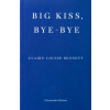 Big Kiss, Bye-Bye