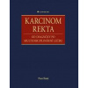 Karcinom rekta - Od diagnózy po multidis - Ihnát Peter
