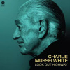 Charlie Musselwhite Look Out Highway