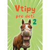 Vtipy pre deti 2 | Bolyová Adriana