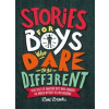 Stories for Boys Who Dare to be Different - Ben Brooks, Quercus Publishing