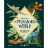 Tales of the Prehistoric World: Adventures from the Land of the Dinosaurs (Neon Squid,Becky Thorns)(Pevná)