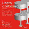 Audiokniha: Škrabal Ondřej • Cesta k billboardu / Čtou Čtvrtníček Petr, Jeništa Petr, Šimon Krupa (MP3-CD)