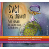 Svět bez stížností MP3 CD, Jak si přestat stěžovat a začít si užívat takový život, jaký jste vždycky chtěli