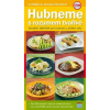 Hubneme s rozumem tvořivě - Variabilní jídelníček pro hubnutí a udržení váhy - Jaroslava Málková Iva, Štochlová
