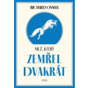 Muž, který zemřel dvakrát