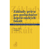 Základy práva pre poslucháčov neprávnických fakúlt