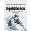 Do posledního dechu - Chapman Longfritzová Lori Schilling Dan