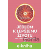 E-kniha Jedlom k lepšiemu životu - Tim Spector