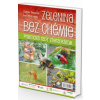 Zelenina bez chémie (Ivan Hričovský,Zoltán Tamášek)(Brožovaná)