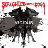 Slaughter And The Dogs - Vicious / Vinyl [LP]