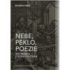 Nebe, peklo, poezie - Matouš Jaluška