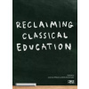 Reclaiming Classical Education