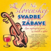 Neuvedený Ľudovky – Na Slovenskej svadbe a zábave 1.(CD)