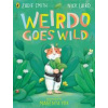 Weirdo Goes Wild - Zadie Smith, Nick Laird, Penguin Random House Children's UK