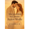 Můj problém má jméno Aiden Wolfe