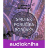 Smutek poručíka Borůvky - Josef Škvorecký