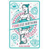 Fearless Birthing
