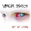 Virgin Snatch - Art Of Lying [CD]