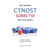 Ctnost sobectví - Nové pojetí egoismu