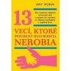 13 vecí, ktoré psychicky silní rodičia nerobia Amy Morin