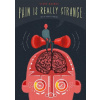Pain is Really Strange