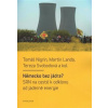 Německo bez jádra? SRN na cestě k odklonu od jaderné energie - Tomáš Nigrin, Landa Martin, Tereza Svobodová, kol.