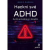 Hackni své ADHD - Jesse J. Anderson