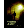 Všechno je jinak - Pavel Tesárek