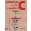 Programování v jazyce C v příkladech - Matoušek David