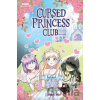 Cursed Princess Club Volume One - Steve Stern