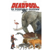 Deadpool by Posehn Duggan The Complete Collection 1