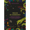 Magie ze zahrádky - Cecilia Lattari, Betti Greco (ilustrátor)