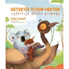 Detektív tchor Hektor vyšetruje ďalšie prípady | Hlavatá Dana
