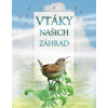 Vtáky našich záhrad (zvuková knižka) - Andrea Pinnington, Caz Buckingham
