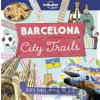 City Trails Barcelona - Moira Butterfield