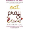 Eat, Pray, Love : One Woman´s Search for Everything - Gilbertová Elizabeth