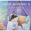 Liečivé rozprávky II - Monika Juranová