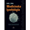 Medicínska lymfológia - František Lešník, Ján Danko