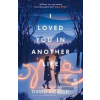 I Loved You In Another L…