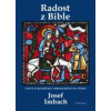 Radost z Bible Cesty k hlubšímu porozumění sv. Písmu