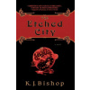 The Etched City (Kristen Bishop,K. J. Bishop,Bishop)(Brožovaná)