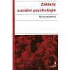 Základy sociální psychologie - Hayesová Nicky