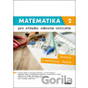 Matematika 2 pro střední odborná učiliště - Kateřina Marková, Lenka Macálková