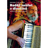 Raději zešílet v divočině - Aleš Palán, Jan Šibík