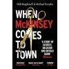 When McKinsey Comes to Town - Walt Bogdanich, Michael Forsythe, Vintage
