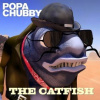 Chubby Popa - Catfish / Digisleeve [CD]