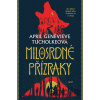 Milosrdné přízraky - April Genevieve Tucholke