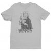 Todd Art - God Saw You Delete That (tričko) M