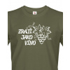 Pánske tričko k narodeninám Zrejem ako víno, Barva Military - 69, Velikost XS Bezvatriko.cz 0344